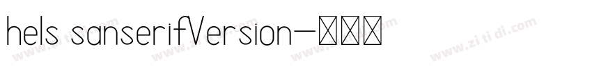 hels sanserifVersion字体转换